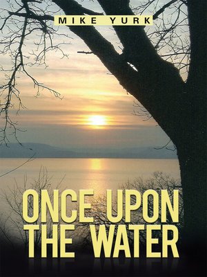 cover image of ONCE UPON THE WATER